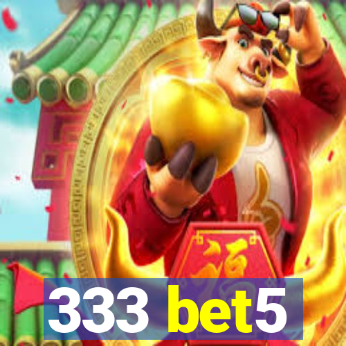 333 bet5